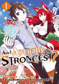 Am I Actually the Strongest? #1 eBook