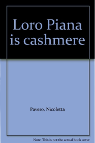 Loro Piana Is Cashmere Hardcover